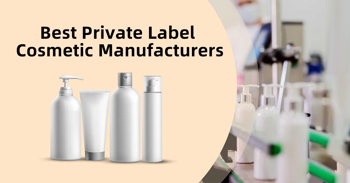 Private Label Cosmetic Manufacturers