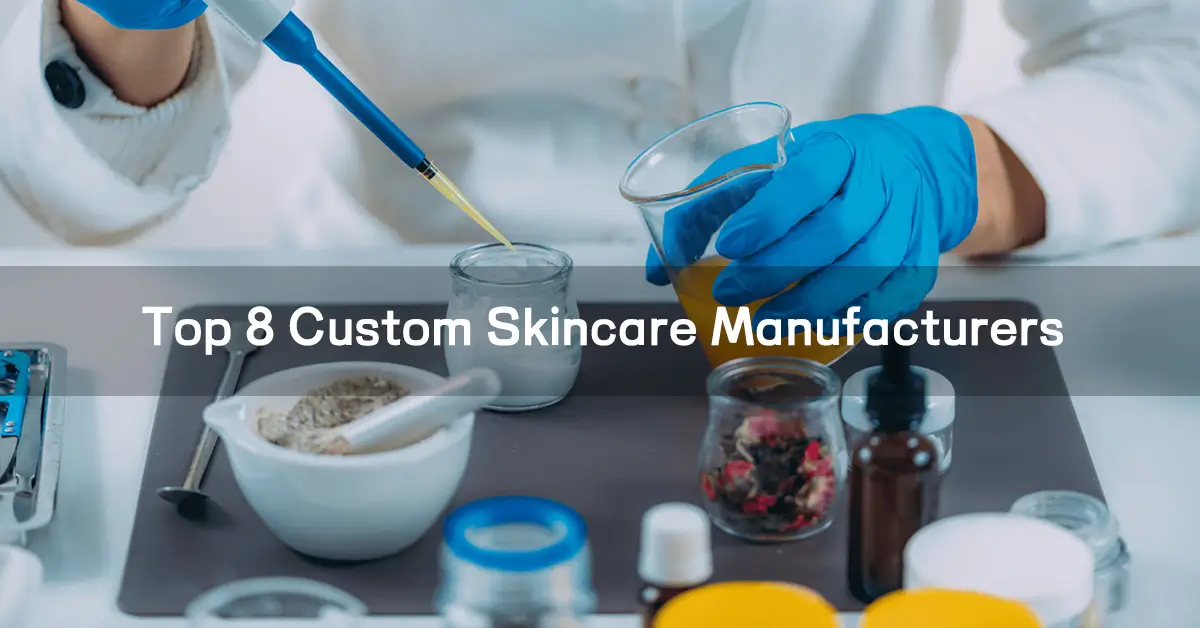 custom skincare manufacturers