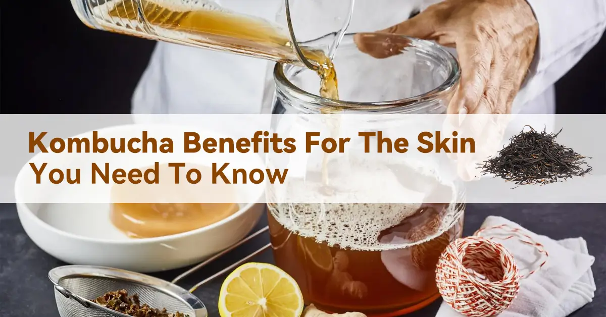 kombucha benefits for the skin you need to know