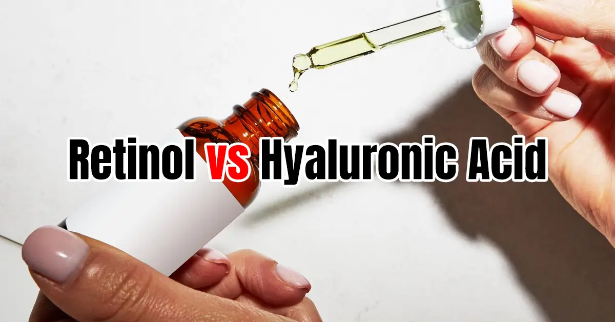 retinol vs hyaluronic acid