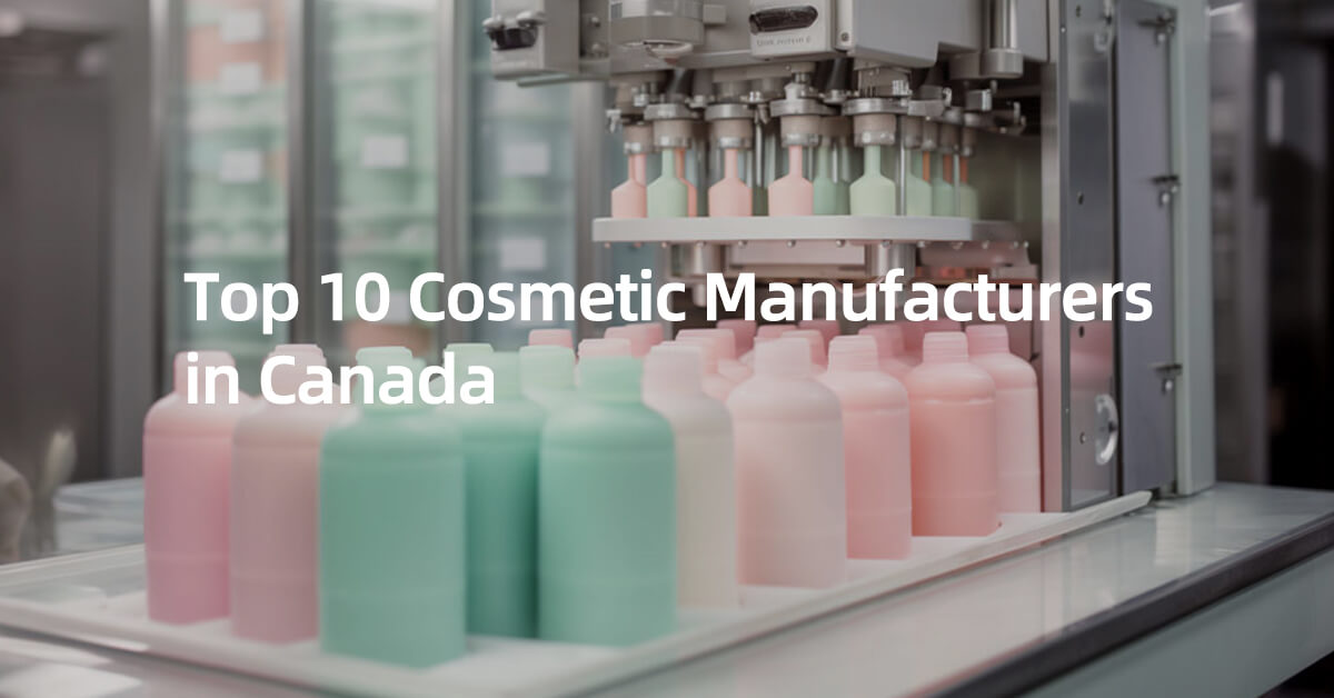 top 10 cosmetic manufacturers canada