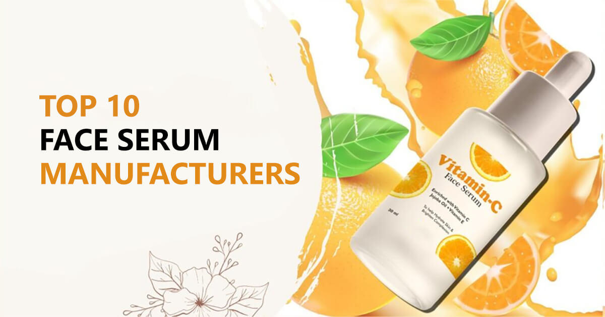 top 10 face serum manufacturers