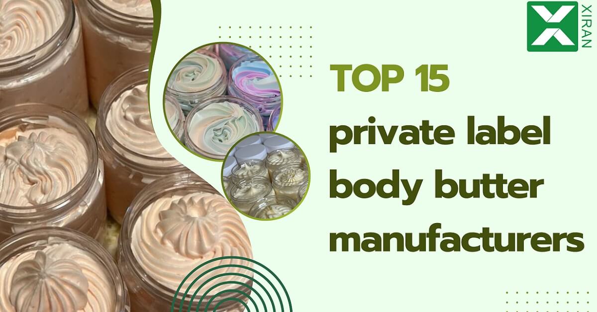 top 15 private label body butter manufacturers