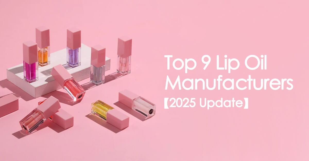 top 9 lip oil manufacturers