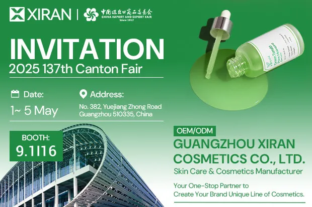 Invitation to the 2025 137th Canton Fair by Guangzhou Xiran Cosmetics Co., Ltd., including event details and booth number.