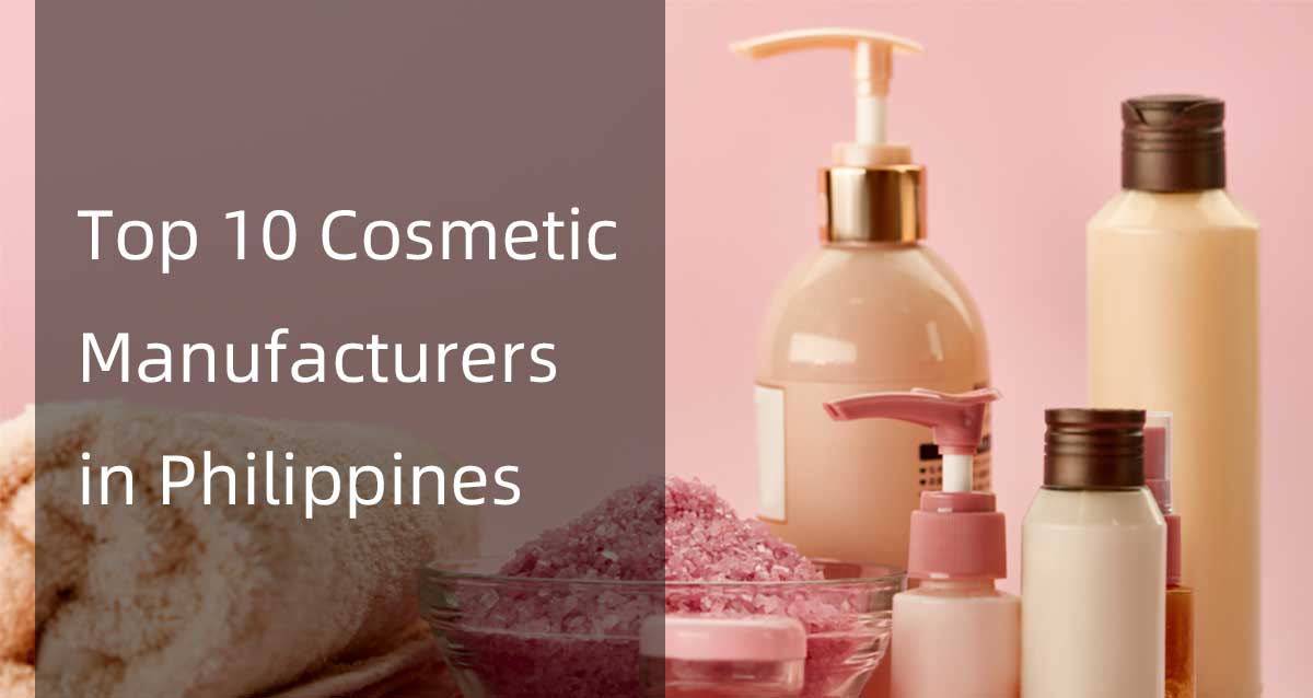top 10 cosmetic manufacturers in philippines