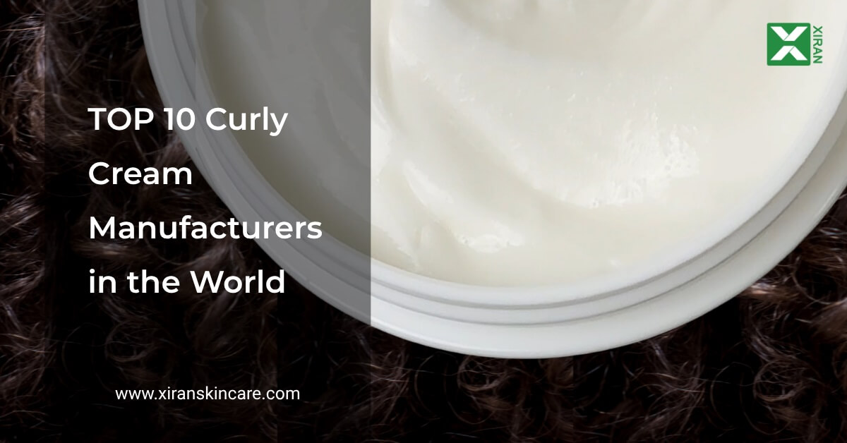 top 10 curly cream manufacturers in the world