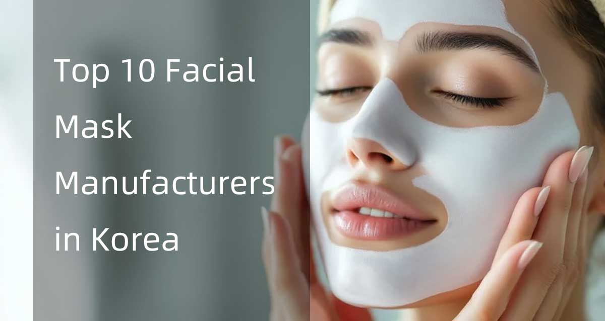 Top 10 Facial Mask Manufacturers in Korea