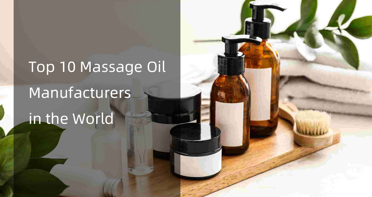 top 10 massage oil manufacturers in the world