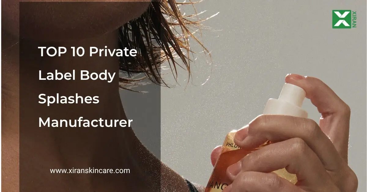 top 10 private label body splashes manufacturer