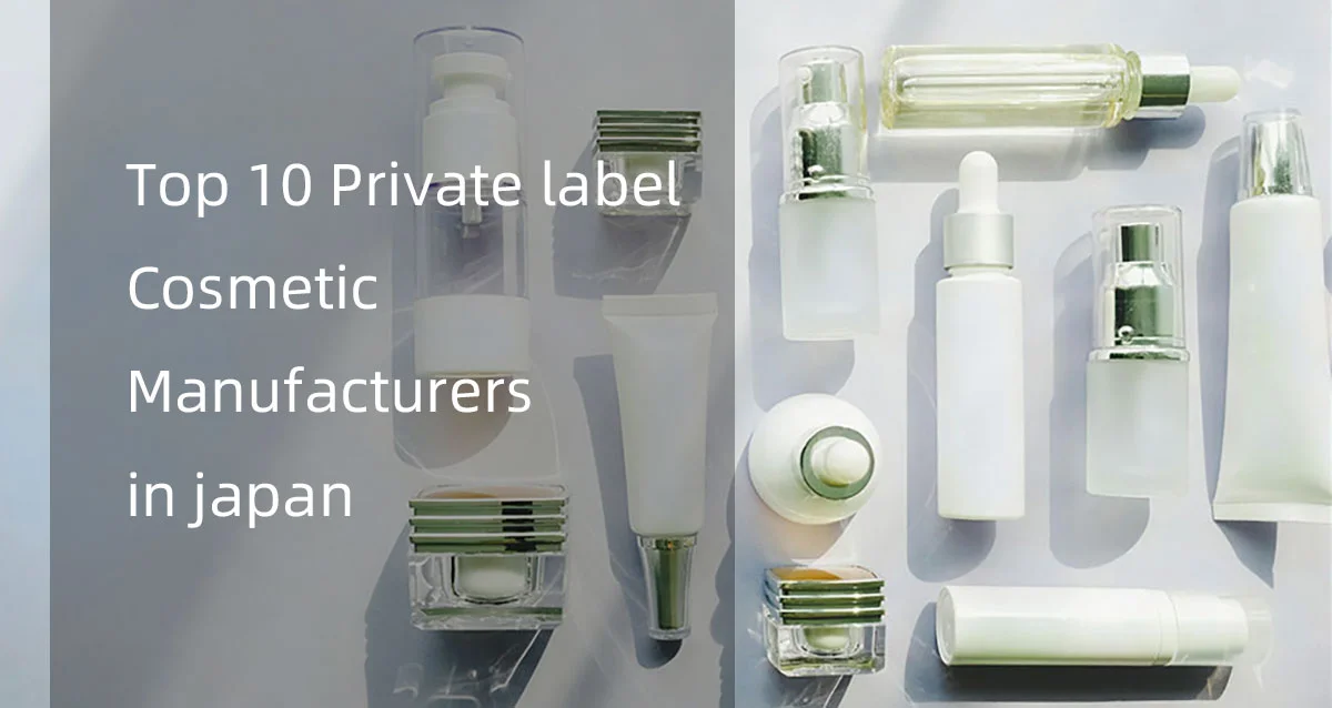 Assorted cosmetic containers with text 'Top 10 Private label Cosmetic Manufacturers in Japan'.