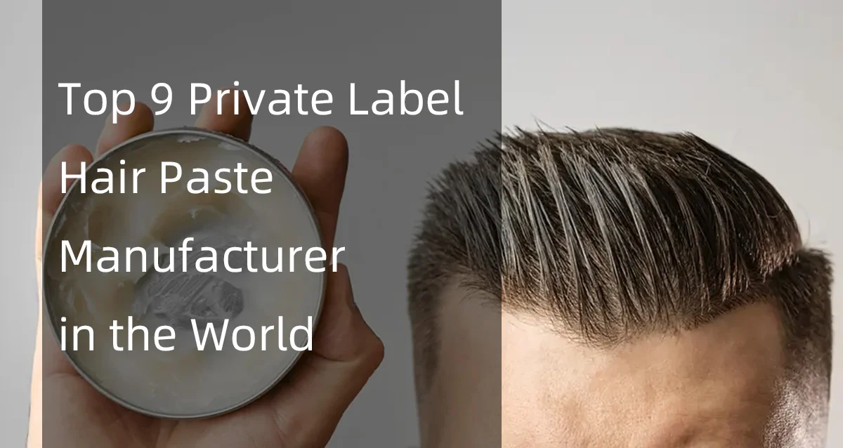 Person holding a tin of hair paste next to styled hair with text about top private label manufacturers.