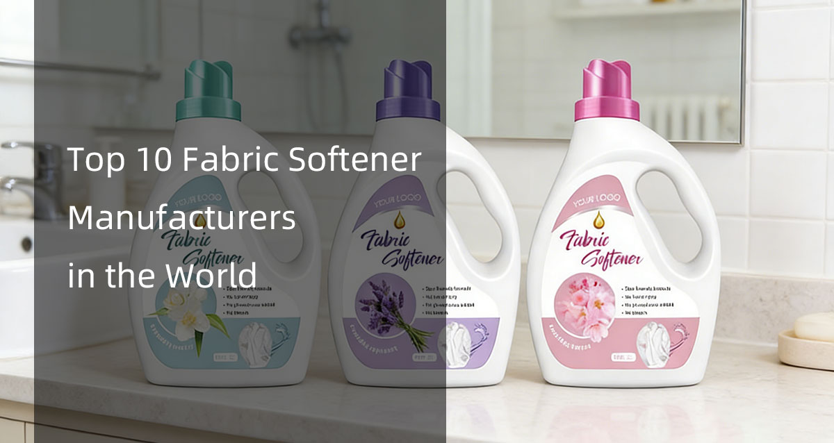 top 10 fabric softener manufacturers