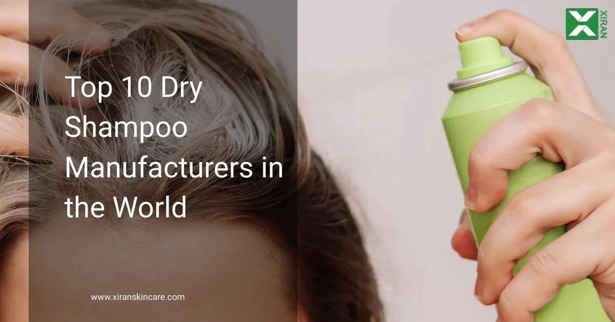 Top 10 Dry Shampoo Manufacturers in the World
