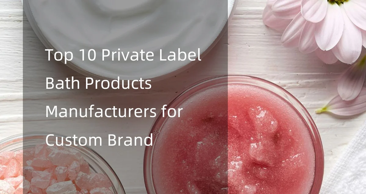 Bath products including body scrub, cream, and a flower displayed on a white surface, featuring text about private label manufacturers.