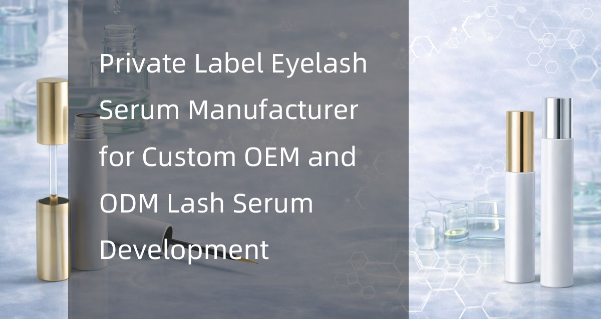 private label eyelash serum manufacturer